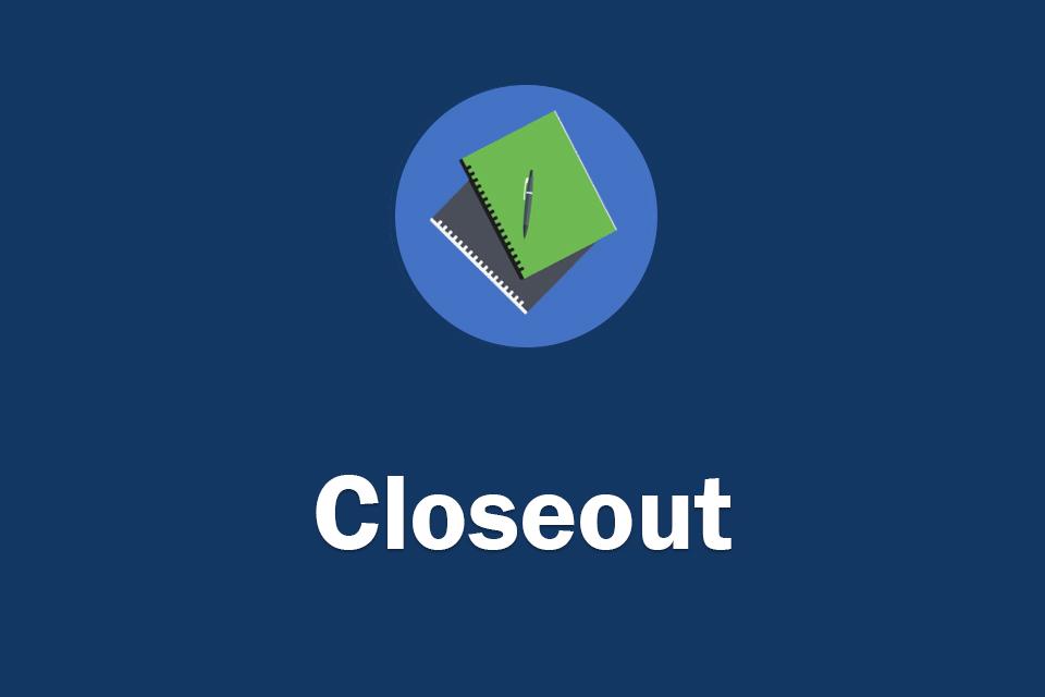 Closeout
